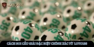 cach-soi-cau-giai-dac-biet-chinh-xac-tu-nha-cai-loto188