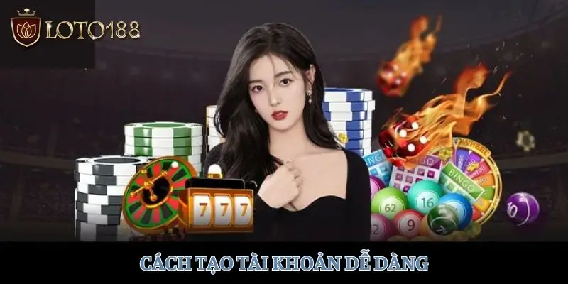 Cách tạo tài khoản dễ dàng