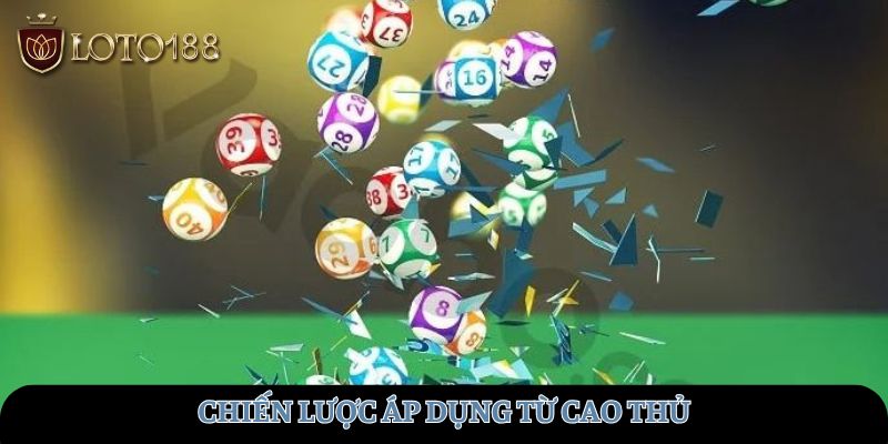 Chiến lược áp dụng từ cao thủ