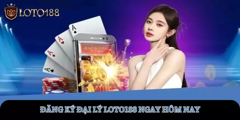 Đăng ký nhanh tay để trở thành đại lý