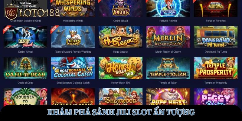 Khám phá sảnh Jili Slot ấn tượng