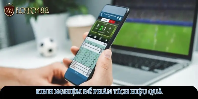 Kinh nghiệm để phân tích hiệu quả